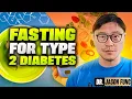 Intermittent Fasting for Type 2 Diabetes Step by Step Jason Fung