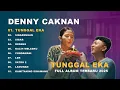 Download Lagu DENNY CAKNAN FULL ALBUM TERBARU 2025 | TUNGGAL EKA - ALBUM LAGU JAWA VIRAL \u0026 TERPOPULER 2025 MP3