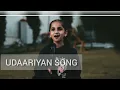 UDAARIYAN SONG //😍//cover song by Harjot Kaur //#lovely