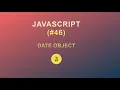 JavaScript for Beginners Date Object 2020