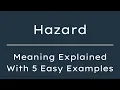What Does Hazard Mean Hazard Meaning in English With 5 Example Sentences