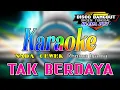 Lagu Tak Berdaya - Karaoke Disco Dangdut [Nada Cewek] Rhoma Irama