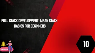 FULL STACK DEVELOPMENT - MEAN STACK BASIC FOR BEGINNERS