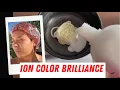 Color Application Tutorial ION COLOR BRILLIANCE for beginners 7RR New growth edition