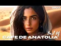 Download Lagu Cafe De Anatolia - Best of 2023 (DJ MIX)
