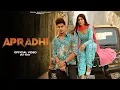 Download Lagu Apradhi (Official Video) | Anjali99, Bharat Dua | Sweta Chauhan, Aman Jaji | New Haryanvi Songs 2023