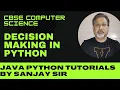 decision making in python CBSE Btech BE CSE CLASS 11 CLASS 12
