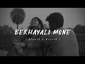 Download Lagu Bekhayali Mone 🌸❤️ | LoFi Song ✨ | Slowed and Reverb Song..