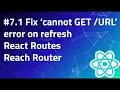 1 Fix Cannot on Refresh React Reach Router Handing 404 Pages historyApiFallback