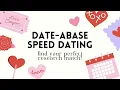 Date-abase Speed Dating Find Your Perfect Research Match