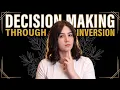 Solve Your Hardest Problems Backwards Inversion Method
