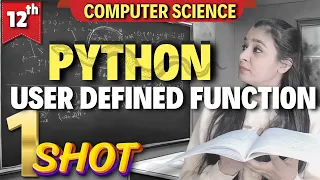 PYTHON - User Defined Functions ONE CLASS ONE TOPIC SERIES Class 12 Computer Science