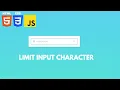 How To Build Limit Input Character In HTML CSS JAVASCRIPT