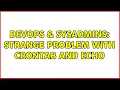 DevOps SysAdmins Strange problem with crontab and echo 2 Solutions