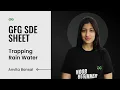 GFG SDE SHEET Conquering the SDE Role Trapping Rain Water