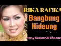Download Lagu RIKA RAFIKA : BANGBUNG HIDEUNG NAEK BANONDARI