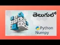 NumPy tutorial in TELUGU NumPy Array Ways of creating Array Python Tutorial Coding Tricks