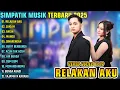 Download Lagu RELAKAN AKU - ZAKIAH - ANGIN || SIMPATIK MUSIK FULL ALBUM TERBARU 2025 || ON TRENDING