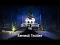 Out of Sight VR - Announcement Trailer