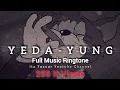 Download Lagu YEDA - YUNG | DSA | BGM | MUSIC RINGTON | (Instrumental)