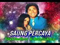 Lagu SALING PERCAYA  - Titiek Sandhora \u0026 Muchsin Alatas