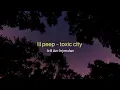 Download Lagu lil peep - toxic city lirik dan terjemahan Indonesia