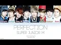 Super Junior-M (슈퍼주니어-M) – Perfection (Korean Ver.) (太完美/태완미) (Color Coded Lyrics) [Han/Rom/Eng]