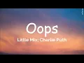 Download Lagu [Lyrics] Oops - Little Mix ft. Charlie Puth