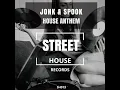 Jonk \u0026 Spook - House Anthem (Extended Mix)