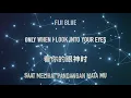 Download Lagu FIJI BLUE - ONLY WHEN I LOOK INTO YOUR EYES LYRICS CHINESE 中文 INDONESIA