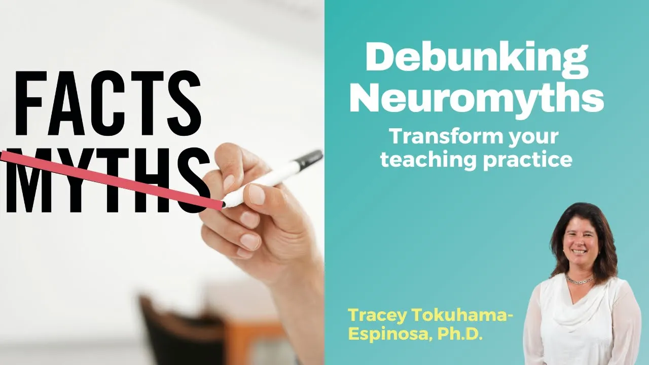 Debunking Neuromyths: Transform Your Teaching Practice Today!