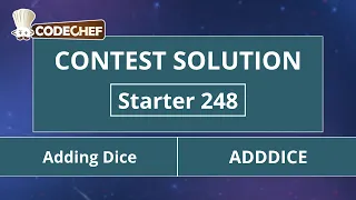 Adding Dice ADDDICE Starter 248 CodeChef Solution
