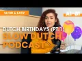 Ep 1 SLOW DUTCH at A1 level - Dutch Birthdays (part 1) - Dutch listening exercise