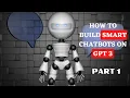 How to Build Smart Chatbots on GPT 3 PART-1 Open AI Artificial Intelligence