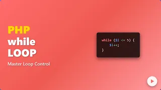 PHP While Loop Tutorial for Beginners Explained with Examples
