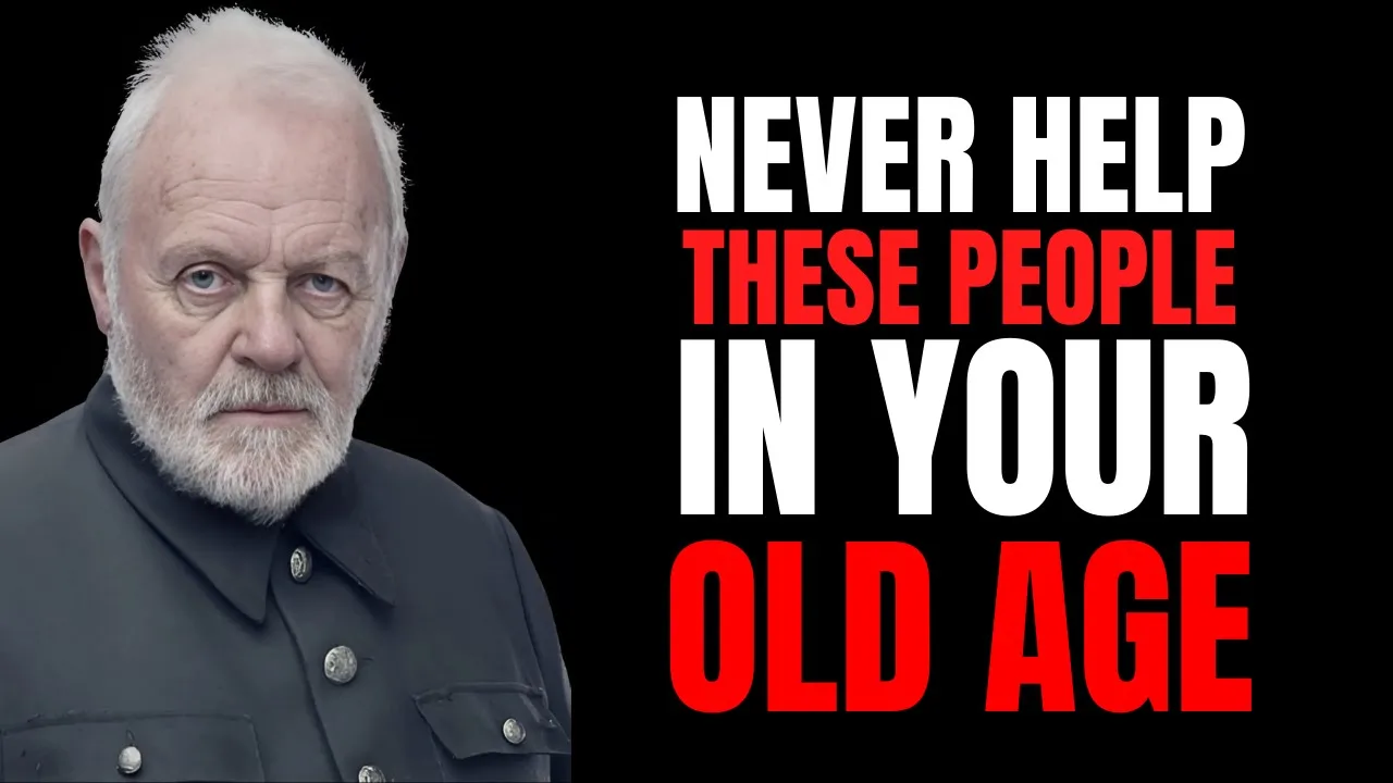 Outline Video 5 People You Must Avoid in Old Age | Even Family | Anthony Hopkins Motivational Speech