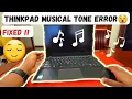 Lenovo Thinkpad Musical Tone Error at boot up - Black screen beeping error