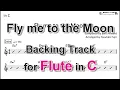 Fly me to the Moon - Backing Track with Sheet Music for Flute in C