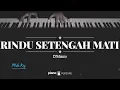 Download Lagu Rindu Setengah Mati (MALE KEY) D'Masiv (KARAOKE PIANO)
