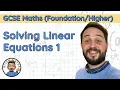 Solving Linear Equations 1 The - Step Equations GCSE Maths
