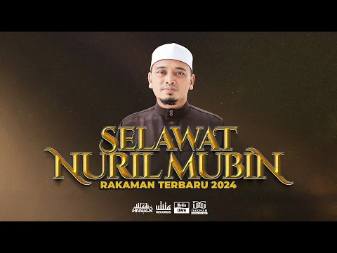 Download MP3 Selawat Nuril Mubin - New Release 2023 | UWA Records