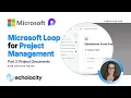 Microsoft Loop for Project Management Part 2 - Organizing Project Documents Echolocity