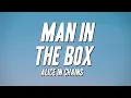 Alice In Chains - Man in the Box (Lyrics)