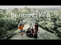Download Lagu BERSAMA KITA - Live From Bukit Pekarangan