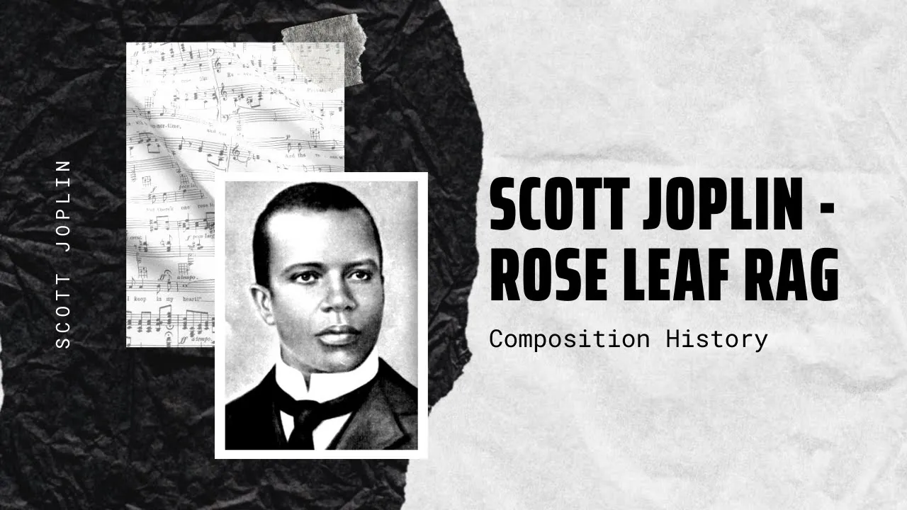 Scott Joplin - Rose Leaf Rag Scott Joplin - Rose Leaf Rag