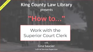 HOW TO Work with KCSC Clerk