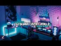 Download Lagu DJ BUKAN CINTA 1 ATAU 2 X AKU PILIH MAMA MUDA MASHUP