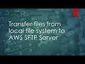 Transfer files from your local ubuntu machine to AWS SFTP Server using python