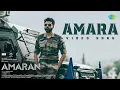 Download Lagu Amara - Video Song | Amaran | Sivakarthikeyan, Sai Pallavi | GV Prakash | Rajkumar Periasamy