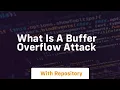 What is a buffer overflow attack